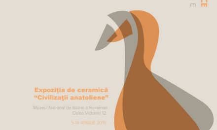 Expoziția temporară „Civilizații anatoliene” la Muzeul Național de Istorie a României﻿