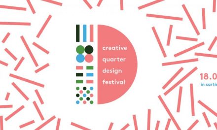 Creative Quarter Design Festival, primul mare festival al Cartierului Creativ