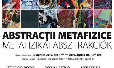 Expoziția „Abstracții metafizice” @ Muzeul de Arta Cluj-Napoca