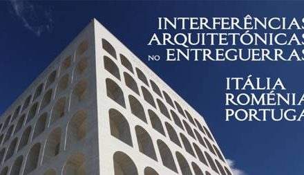 Italia, România, Portugalia: interferențe arhitecturale interbelice
