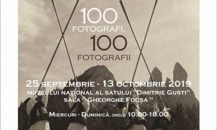 Bucovina la centenar: o sută de fotografi – o sută de imagini despre Bucovina @ Muzeul Satului