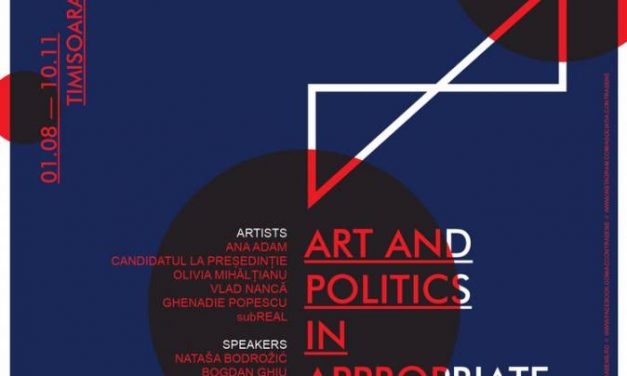 Deschiderea proiectului cultural WE TRANSFER: Art and Politics in Appropriate Hands @ Casa Artelor din Timișoara
