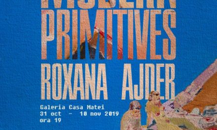 Expoziția Roxanei Ajder „Modern Primitives” @ Casa Matei, Cluj-Napoca