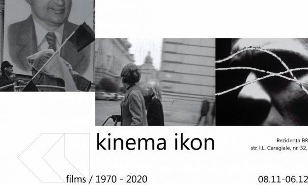Kinema Ikon : films / 1970-2020 @ Rezidența BRD Scena9