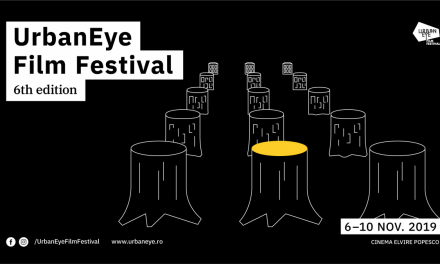 UrbanEye Film Festival are loc între 6 și 10 noiembrie 2019