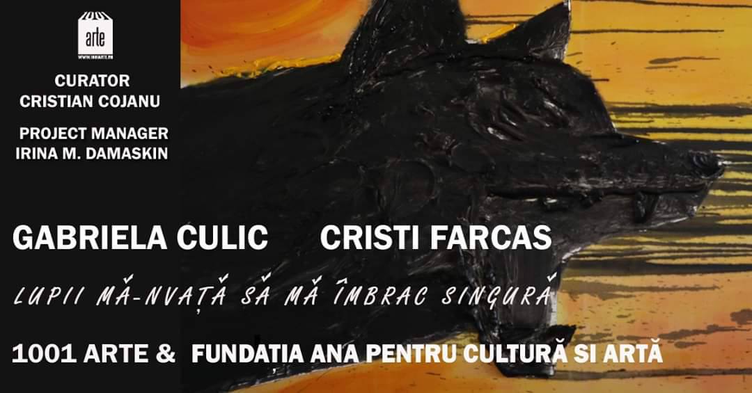 Vernisaj Gabriela Culic, Cristi Farcas – Lupii @ 1001 arte