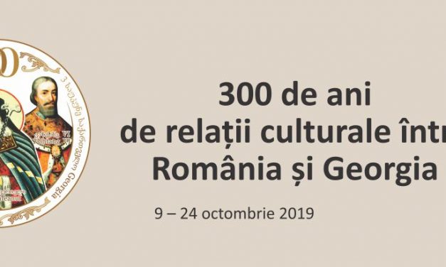 300 de ani de relaţii culturale România – Georgia, celebrați printr-o expoziție dedicată, la MNAR