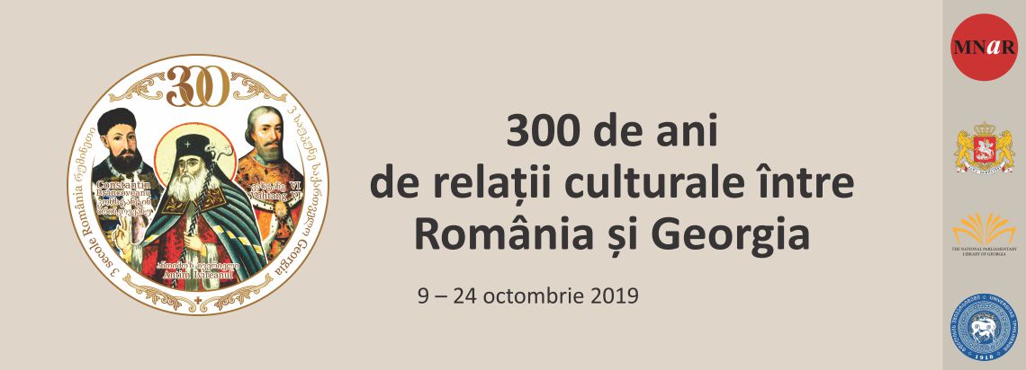 300 de ani de relaţii culturale România – Georgia, celebrați printr-o expoziție dedicată, la MNAR