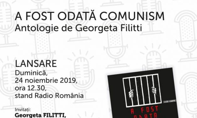 Antologia „A fost odată comunism” va fi lansată la Gaudeamus – un proiect Radio România Cultural