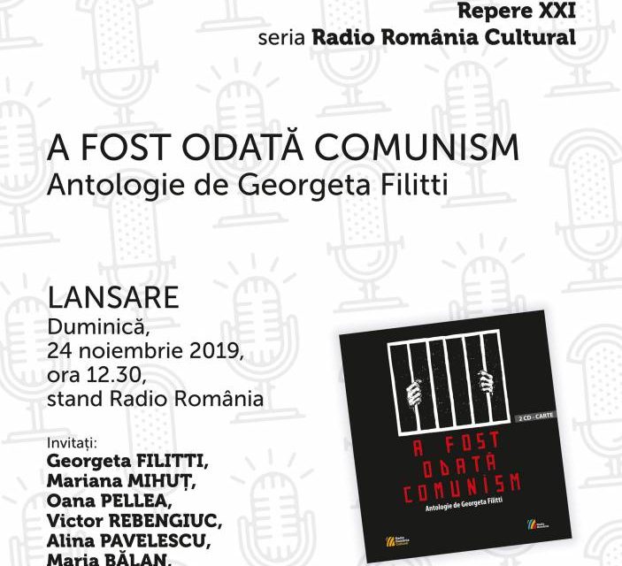 Antologia „A fost odată comunism” va fi lansată la Gaudeamus – un proiect Radio România Cultural