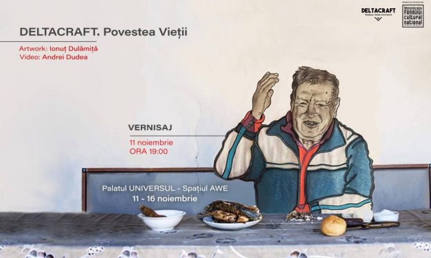 Expoziție DeltaCraft: Povestea Vieții. 11-16 Noiembrie, spațiul AWE, București