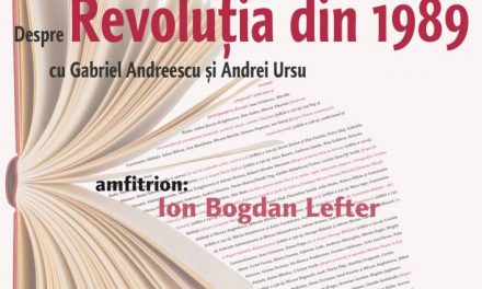 Despre Revoluţia din 1989, cu Gabriel Andreescu şi Andrei Ursu, la Cafeneaua critică!