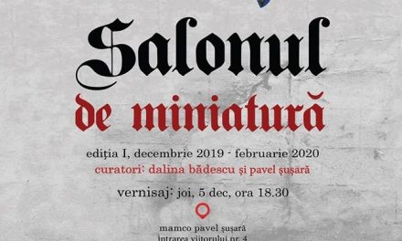 Vernisaj – Salonul de miniatura