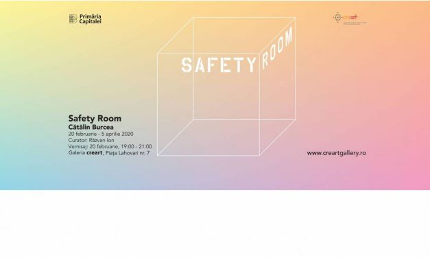 Cătălin Burcea – Safety Room @ Galeria creart, București