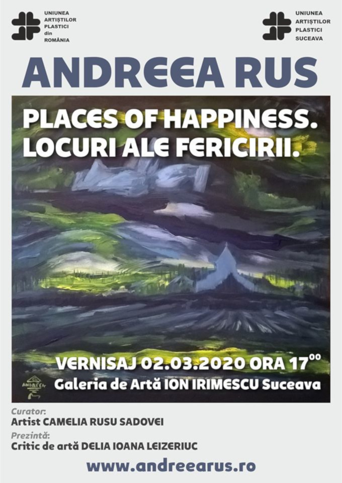 Expoziţia personală Andreea Rus „Locuri ale fericirii” @ Galeria „Ion Irimescu” din Suceava