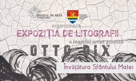 Expoziție Otto Dix – Învățătura Sfântului Matei @ Muzeul de Artă Timișoara – Palatul Baroc