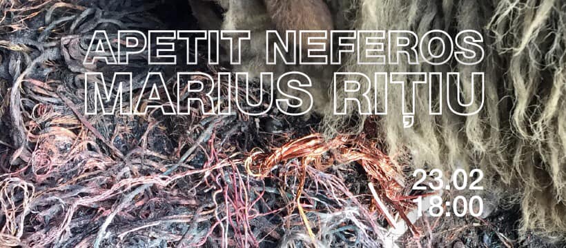 Solo Show Marius Rițiu „Apetit Neferos” @ /SAC, București