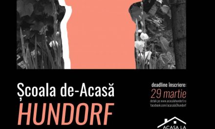 Asociaţia Acasă la Hundorf lansează în 2020 ediția a IV-a a Şcolii de-Acasă