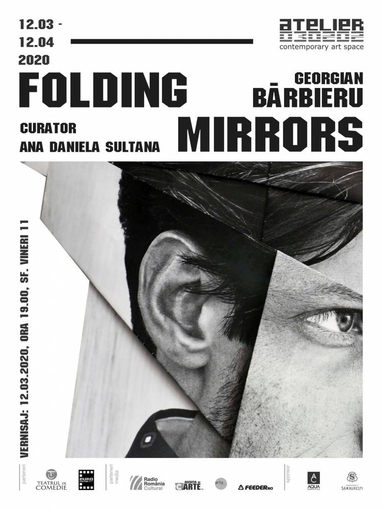 Expoziție Georgian Bărbieru, „Folding Mirrors” @ Atelier 030202, București