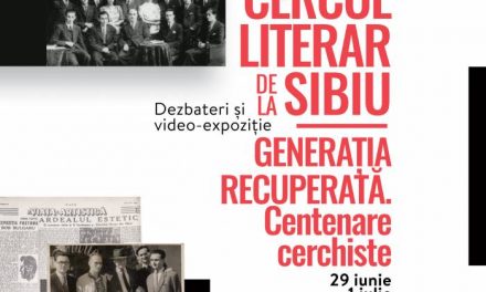 Cercul Literar de la Sibiu. Centenare cerchiste