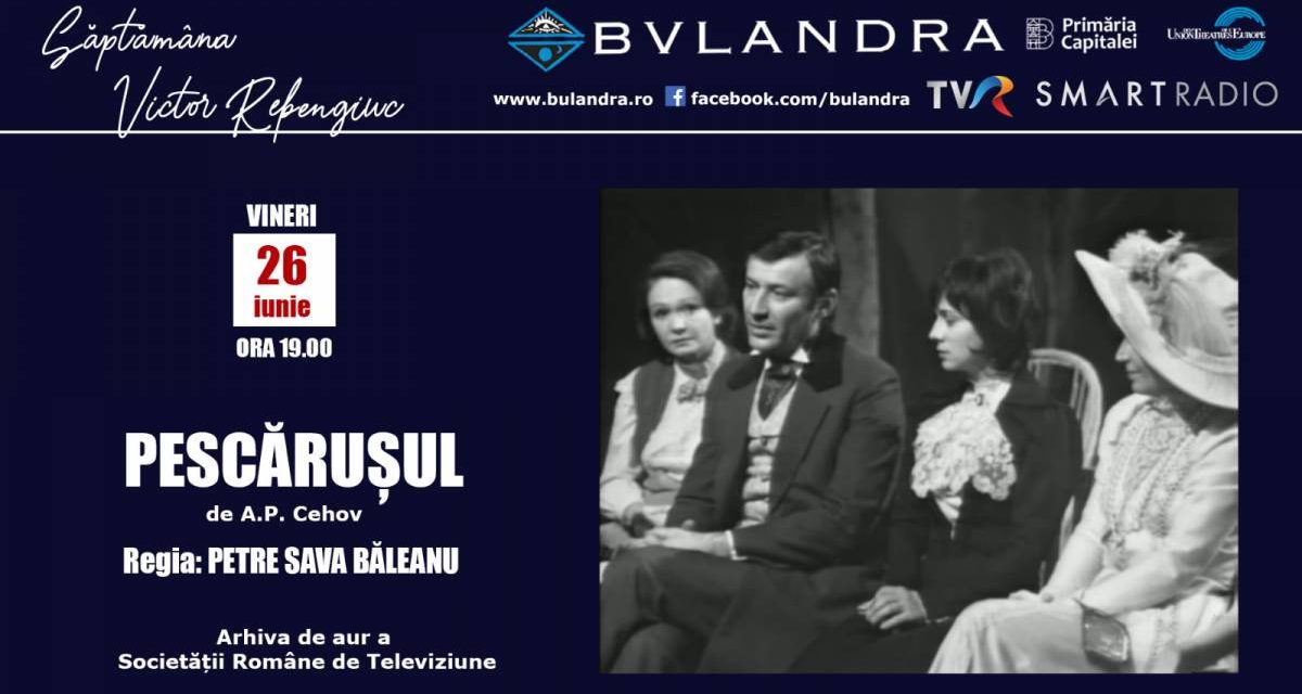 Săptămâna Victor Rebengiuc online la Teatrul „Bulandra”!