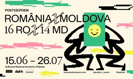 POSTER X POEM are prima expoziție internațională la Chișinău