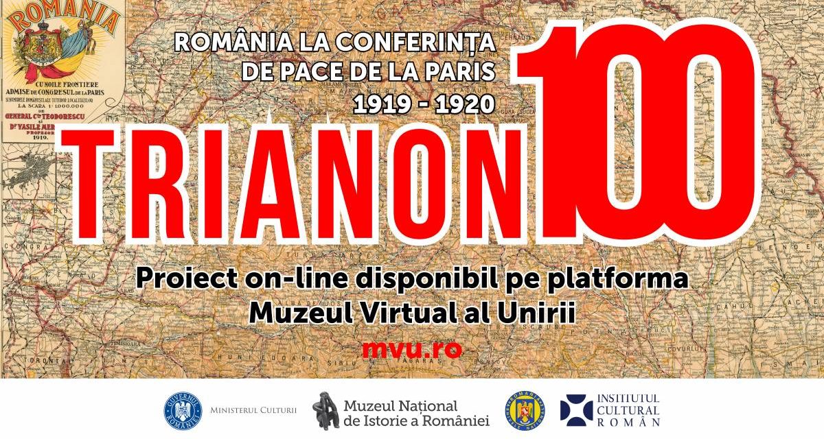 Trianon 100. România la Conferința de Pace de la Paris – expoziție și proiect online la Muzeul Național de Istorie a României