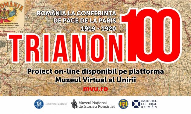Trianon 100. România la Conferința de Pace de la Paris – expoziție și proiect online la Muzeul Național de Istorie a României