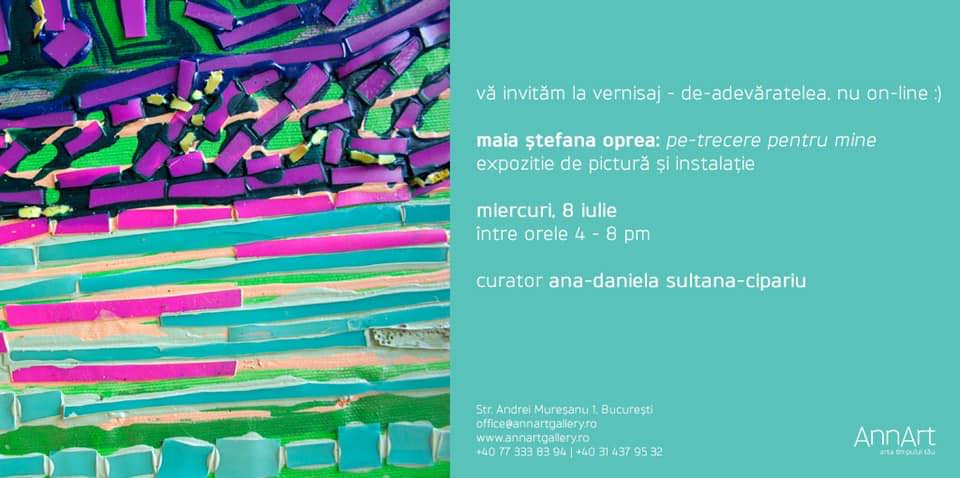 Pe-trecere pentru mine – Maia Ștefana Oprea @  AnnArt Gallery