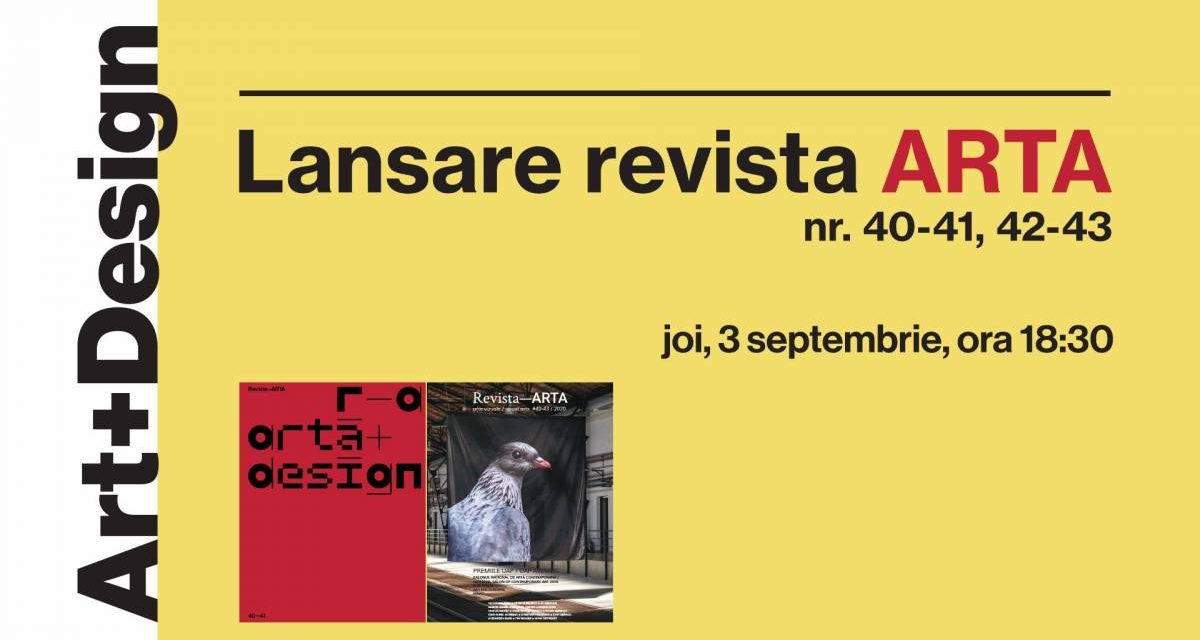 Lansare Revista Arta (nr. 40-41 și 42-43) @ Art+Design, Iași