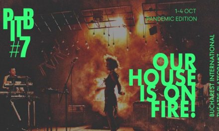 Lansare Platforma Internațională de Teatru București #7, 1-4 octombrie 2020