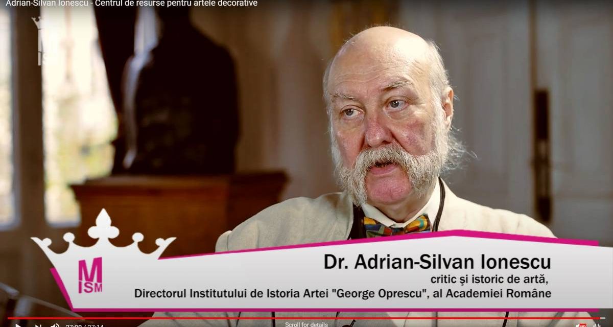 Adrian-Silvan Ionescu – Centrul de resurse pentru artele decorative