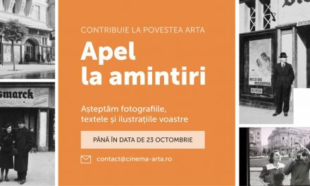 Cinema ARTA Cluj: Apel la amintiri 