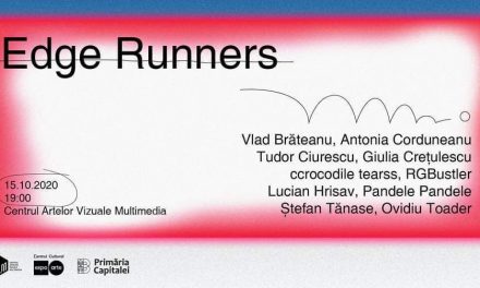 Expoziția „Edge Runners” @ Centrul Artelor Vizuale Multimedia, București