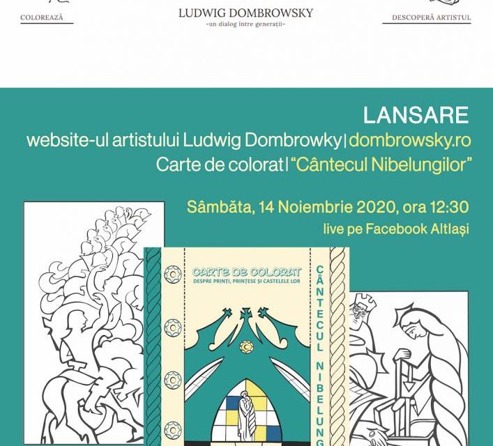 Lansarea site-ului dedicat artistului Ludwig Dombrowsky și a cărții de colorat „Cântecul Nibelungilor”