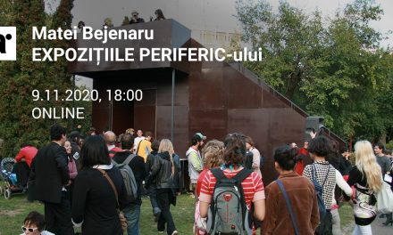 Matei Bejenaru: Expozițiile Periferic-ului