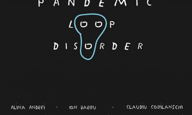 PANDEMIC LOOP DISORDER @ Camera K’ARTE, Târgu Mureș