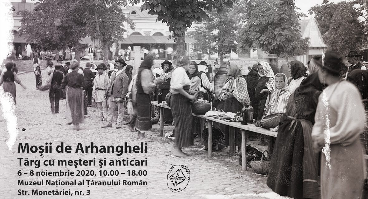 Moșii de Arhangheli – Târg cu meșteri și anticari @ Muzeul Național al Țăranului Român