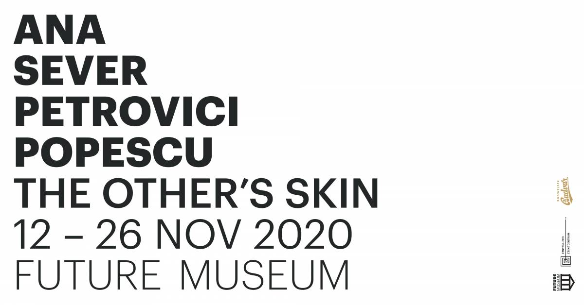 expoziție „The Other’s Skin” semnată de artiștii Ana și Sever Petrovici-Popescu @ Centrul Ceh, București