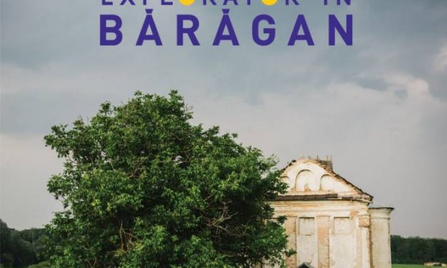 Itinerama – „Explorator în Bărăgan” – Primul ghid turistic multimedia dedicat regiunii Bărăganului