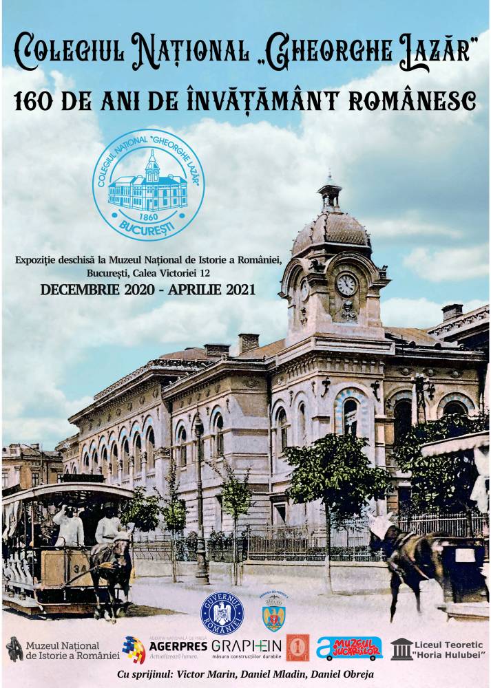 Expoziția temporară „Colegiul Național Gheorghe Lazăr – 160 de ani de învățământ românesc”, la Muzeul Național de Istorie a României