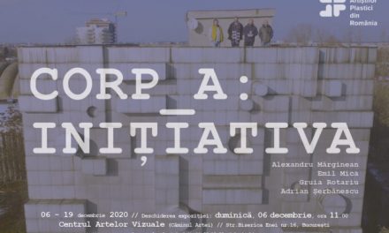 Expoziție ”Corp_A: inițiativa” @ Galeria CAV, Căminul Artei, București