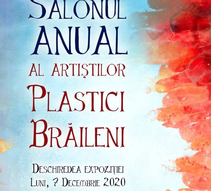 Salonul Anual al artiștilor plastici brăileni @ Galeria de Artă Brăila