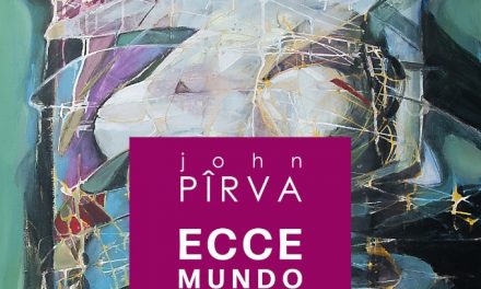 Expoziție John Pîrva „ECCE MUNDO” @ Galeria Națională de Artă „FORMA”, Deva