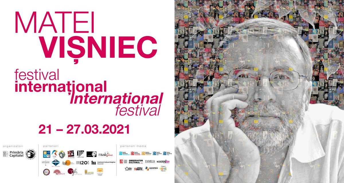 Festivalul Internațional „Matei Vișniec”, 21 – 27 martie 2021