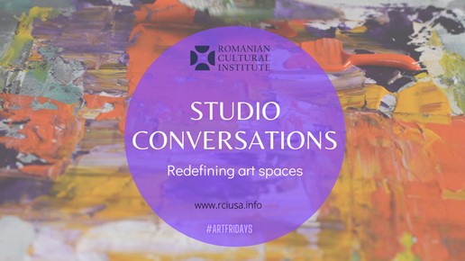 Zece artiști români, în seria „Conversaţii de atelier” la ICR New York