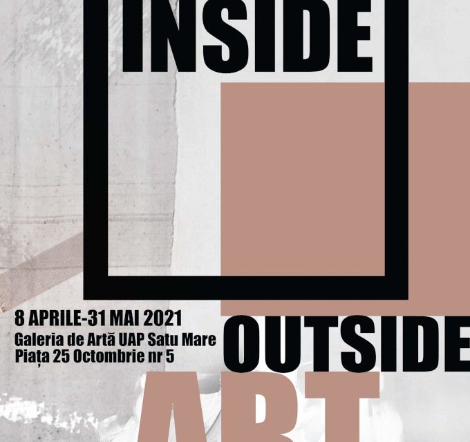 Anuala de arte vizuale a tinerilor artiști din UAP, filiala Satu Mare „Inside Outside ART” @ Galeria de Artă, Satu Mare