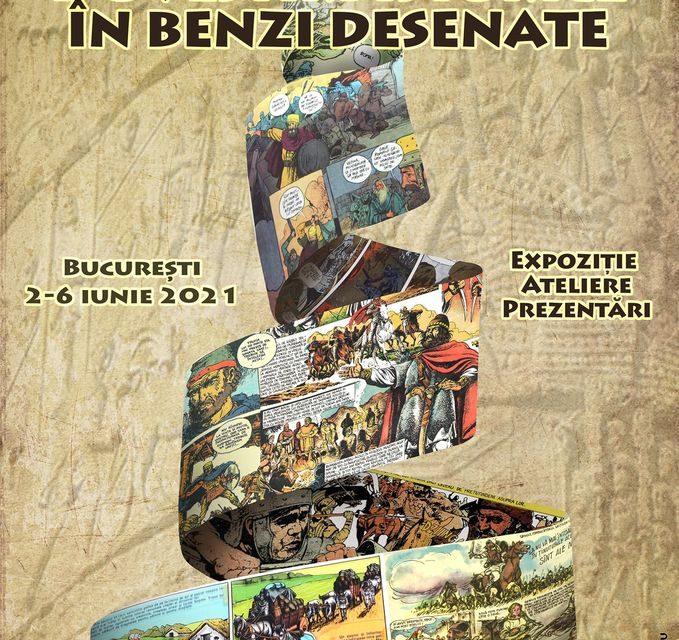 Festivalul “Povestiri istorice în Benzi Desenate” – un regal al benzilor desenate românești cu subiect istoric – la Muzeul Național de Istorie a României