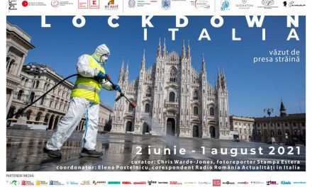 „LOCKDOWN ITALIA – văzut de presa străină” Expoziție de fotografie inaugurată cu ocazia Zilei Naționale a Republicii Italiene 2021