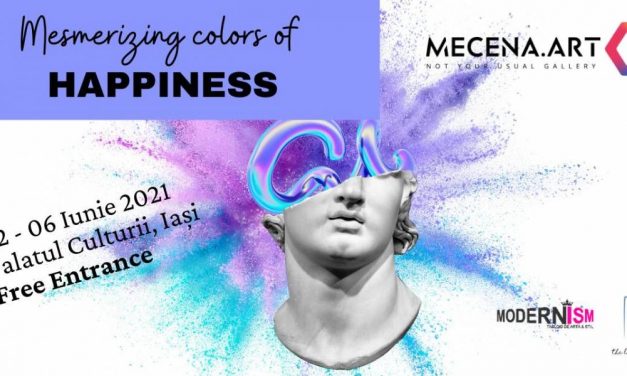 MECENA.ART vine la Iași: expoziția Mesmerizing colors of HAPPINESS, parte din Romanian Creative Week